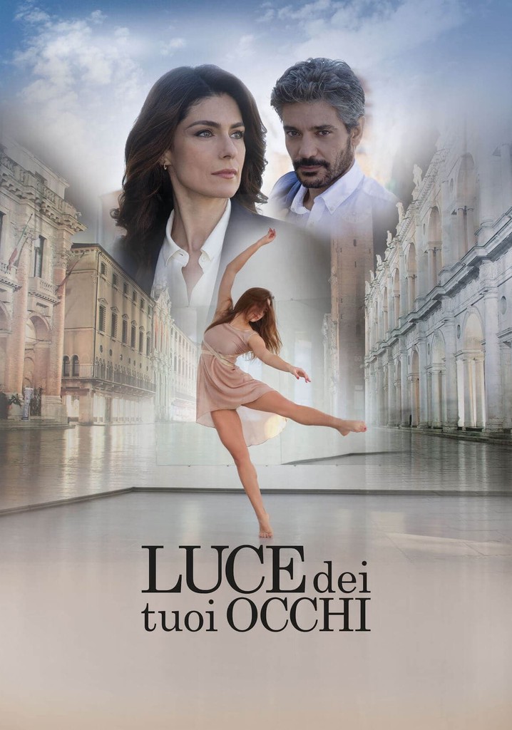 Luce dei tuoi occhi guarda la serie in streaming